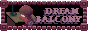 a button with madotsuki from yume nikki sitting on her table with the caption 'Dream Balcony'